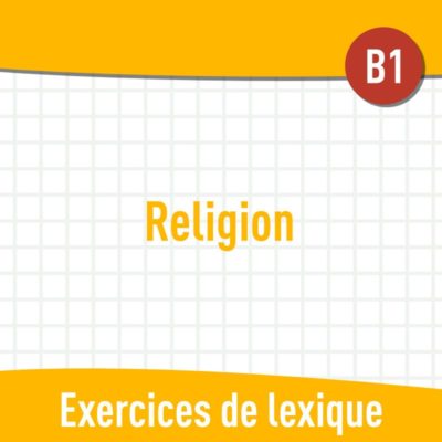 Religion (B1) : exercices de vocabulaire en PDF
