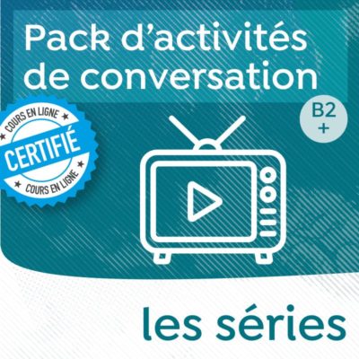 fiche conversation séries fle